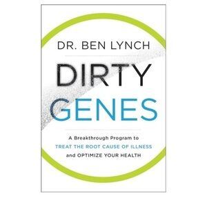 Dirty Genes Book  - Dr. Ben Lynch